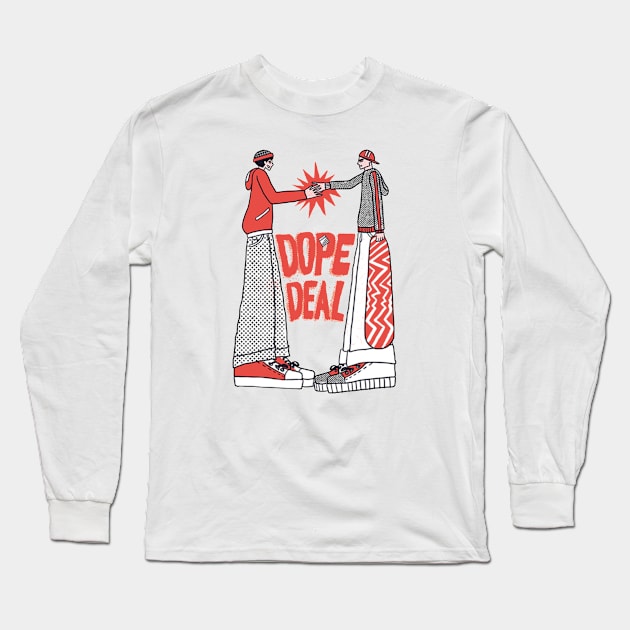 Dope Deal Long Sleeve T-Shirt by clyburn